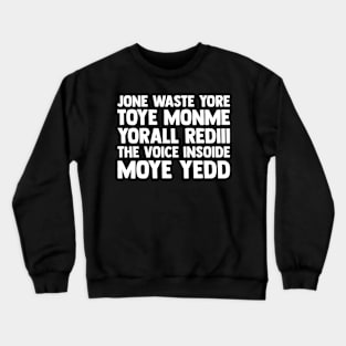 Jone Waste Yore Toye Monme Yorall Rediii Crewneck Sweatshirt